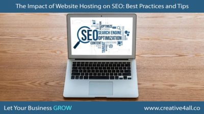 The Impact of Website Hosting on SEO: Best Practices and Tips