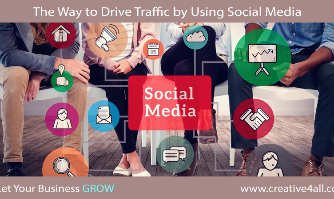 The Way To Drive Traffic By Using Social Media