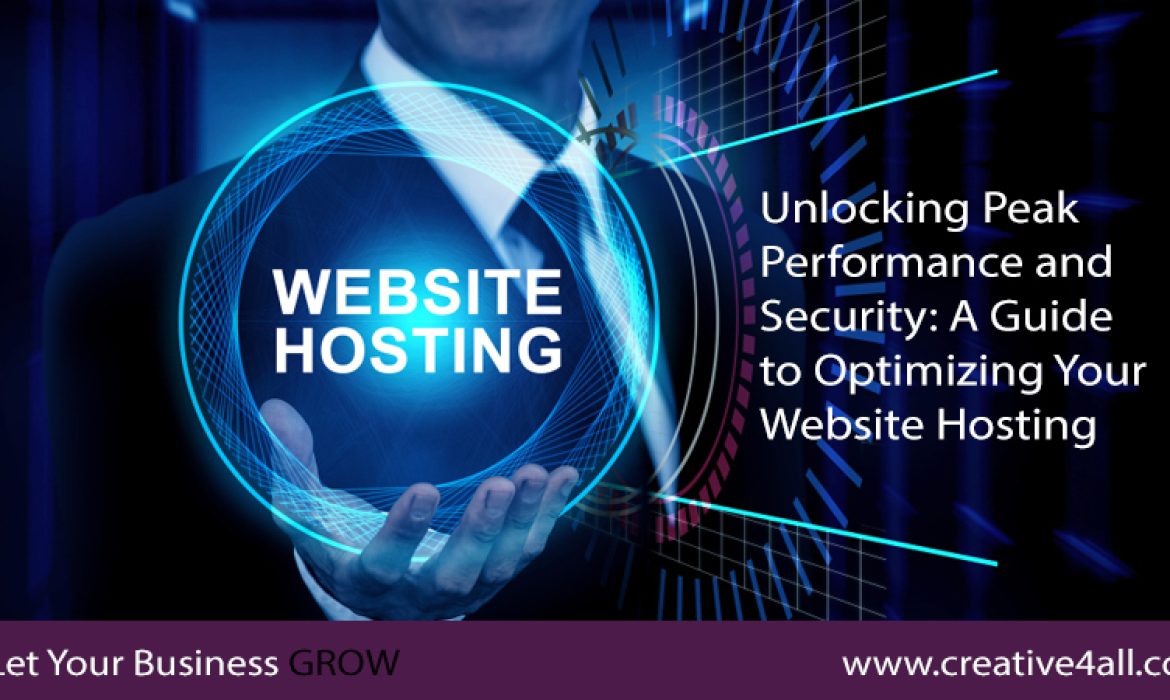 Unlocking Peak Performance And Security: A Guide To Optimizing Your Website Hosting